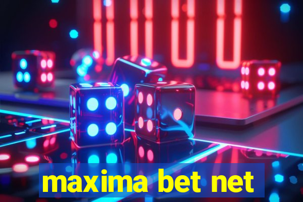 maxima bet net